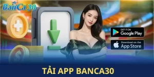 Tải App BANCA30